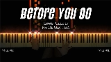 Miniature de la vidéo Before You Go - Piano Version