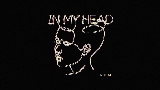 Miniature de la vidéo In My Head