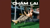 Miniature de la vidéo Chậm Lại