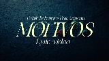 Miniature de la vidéo MOTIVOS