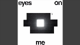 Miniature de la vidéo Eyes On Me