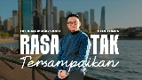 Miniature de la vidéo Rasa Tak Tersampaikan