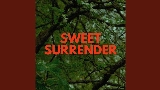 Miniature de la vidéo Sweet Surrender