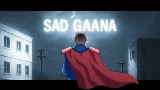 Miniature de la vidéo Sad Gaana