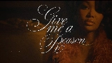 Miniature de la vidéo Give Me A Reason (with Bryson Tiller)