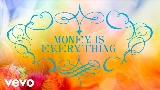 Miniature de la vidéo Money is Everything