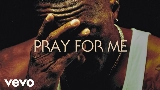 Miniature de la vidéo Pray For Me