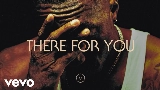 Miniature de la vidéo There For You