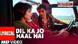 Miniature de la vidéo Dil Kaa Jo Haal Hai