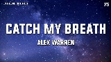 Miniature de la vidéo Catch My Breath