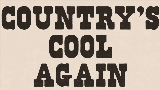 Miniature de la vidéo Country's Cool Again