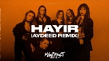Miniature de la vidéo Hayır - AYDEED Remix