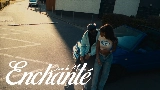 Miniature de la vidéo Enchanté