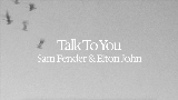 Miniature de la vidéo Talk To You (ft. Elton John)
