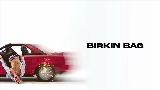 Miniature de la vidéo BIRKIN BAG